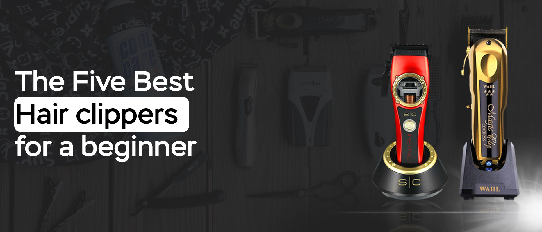 The Five Best Hair clippers for a beginner